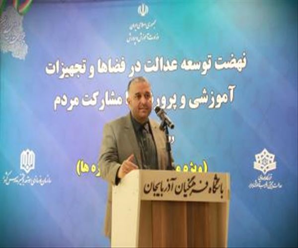 تبلور نهضت عدالت آموزشی در آذربایجان شرقی / حل تمامی نظام مسائل آموزشی، مدنظر ریاست محترم جمهوری است